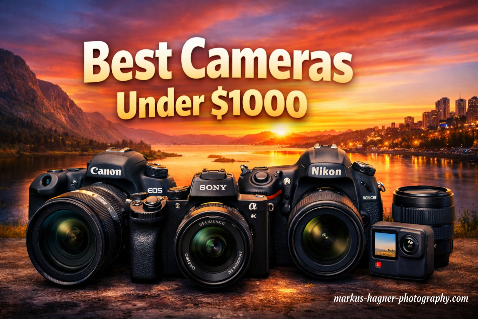 Best Cameras Under $1000