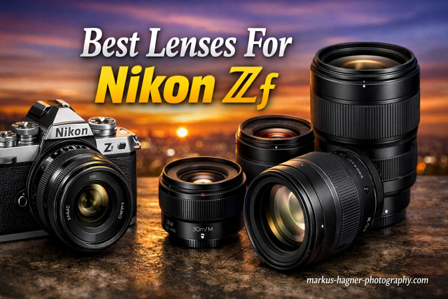 Best Lenses For Nikon Zf