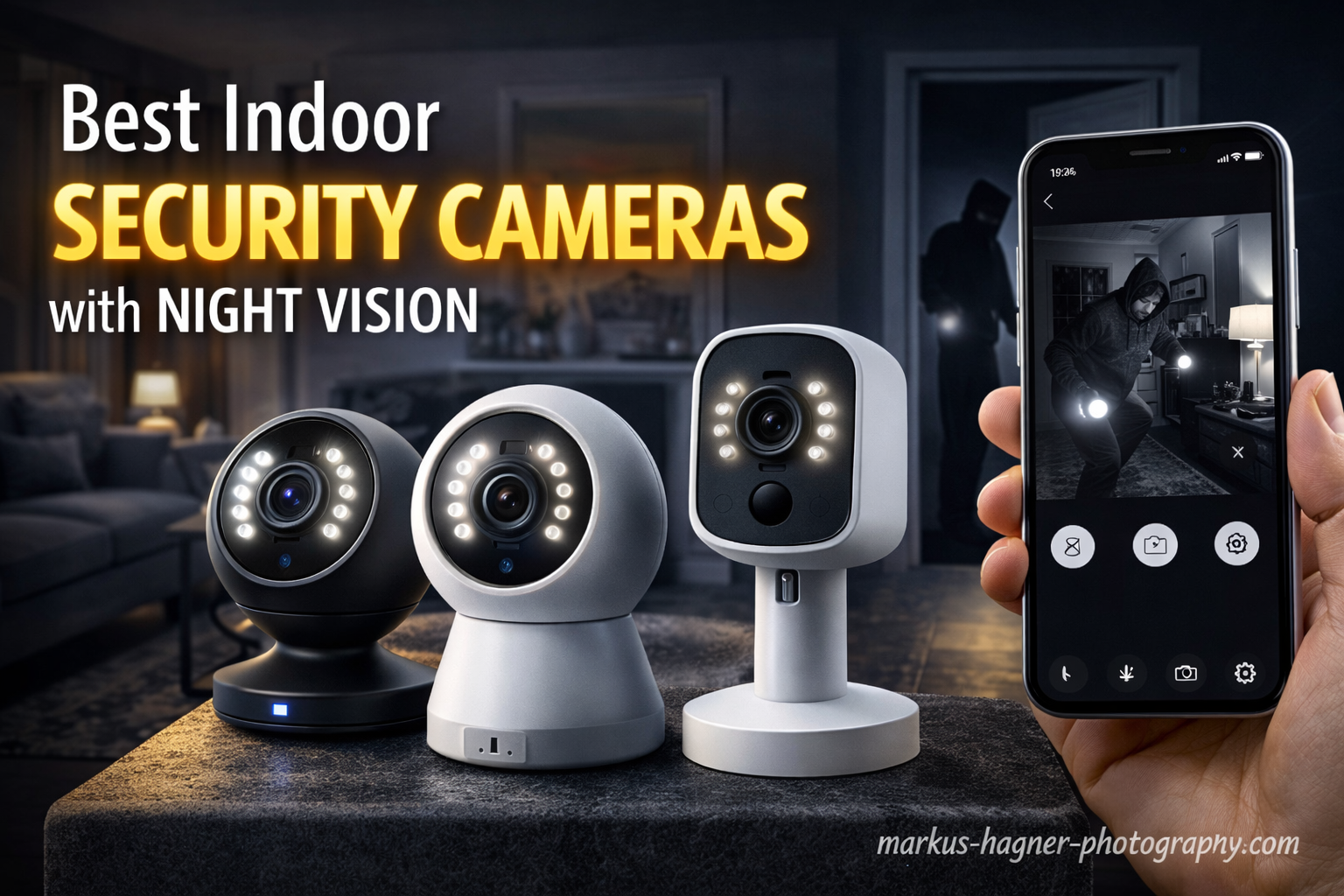 10 Best Indoor Security Cameras with Night Vision