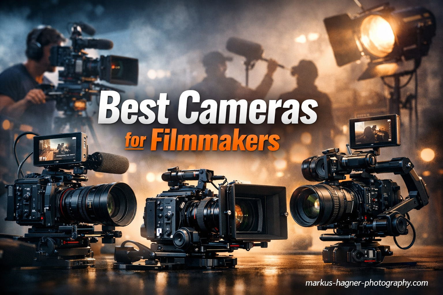 Best Cameras for Filmmakers