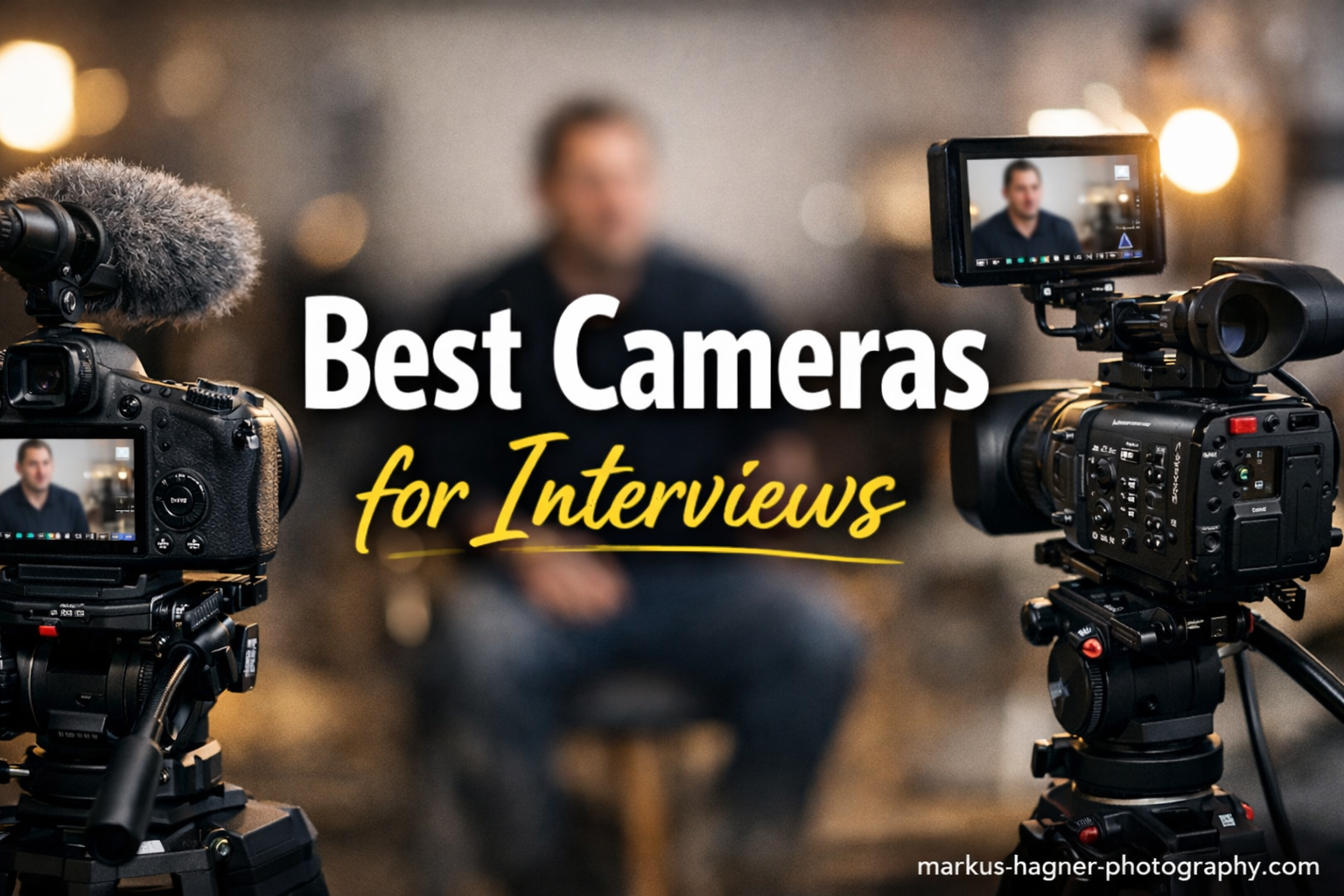 Best Cameras for Interviews