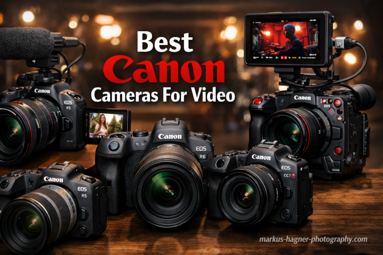 Best Canon Cameras For Video