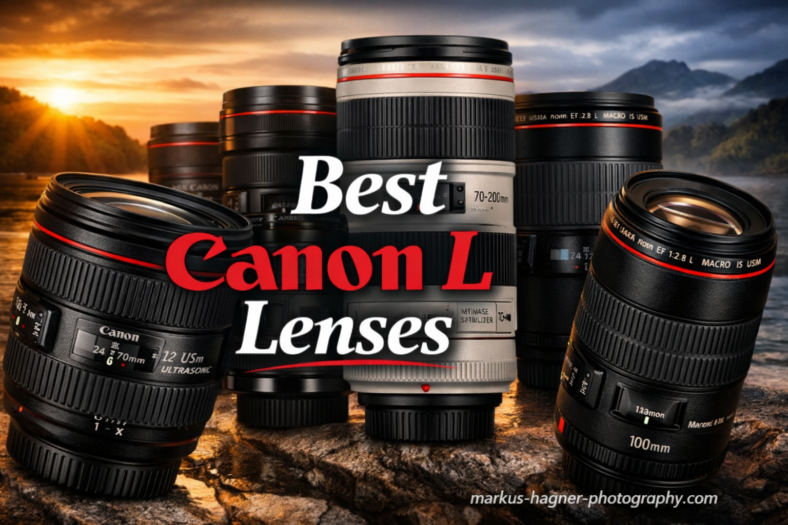 Best Canon L Lenses