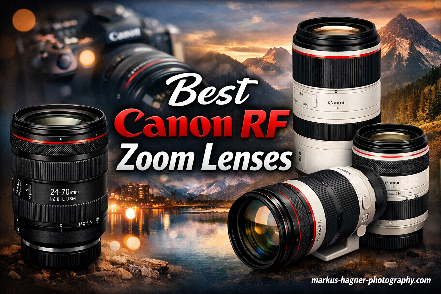 Best Canon RF Zoom Lenses