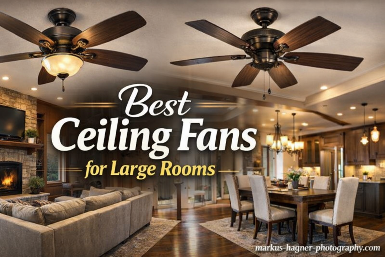 Best Ceiling Fans for Large Rooms
