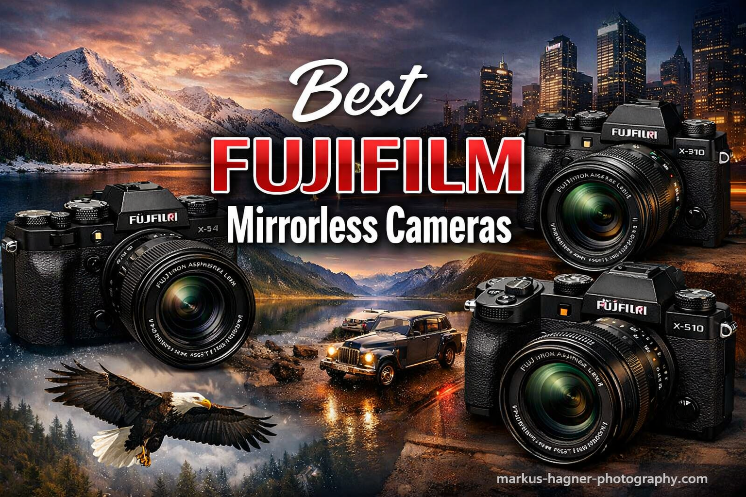 Best Fujifilm Mirrorless Cameras
