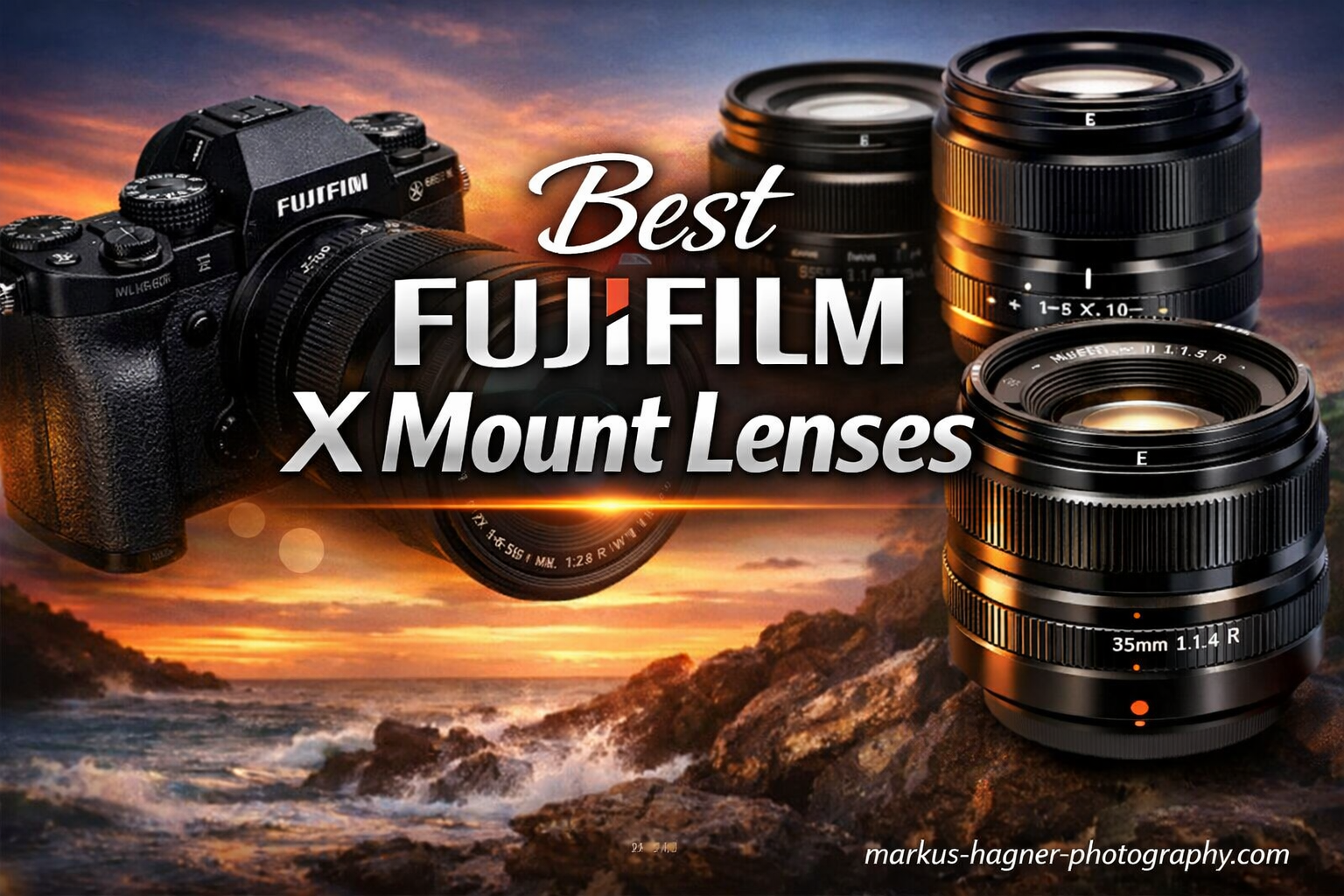 Best Fujifilm X Mount Lenses