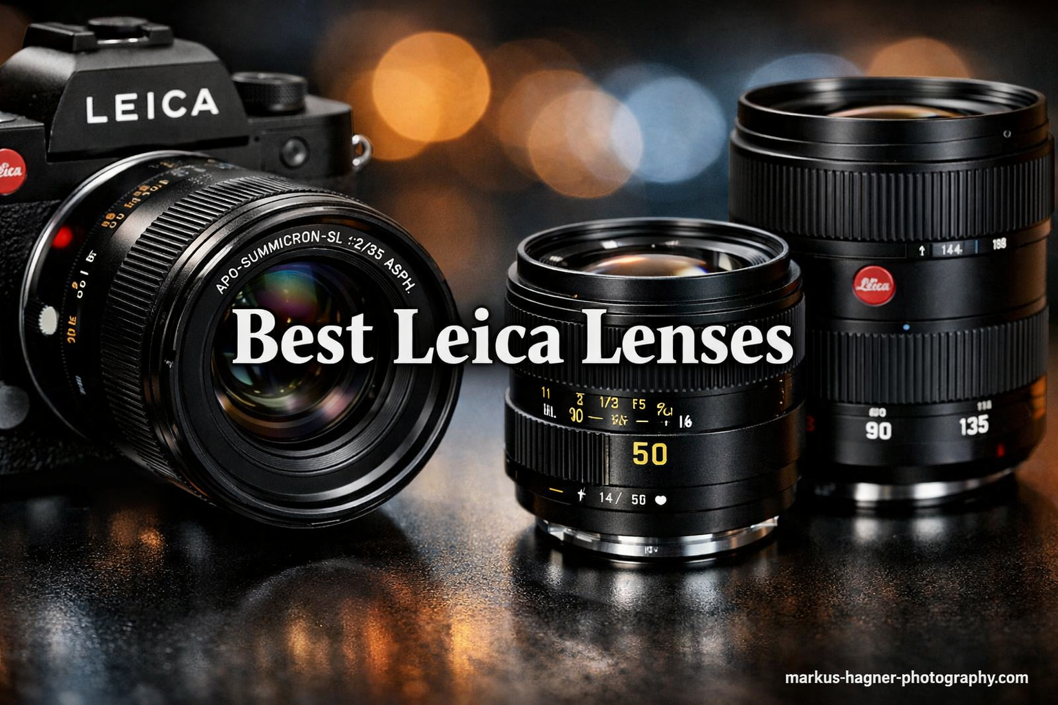 Best Leica Lenses