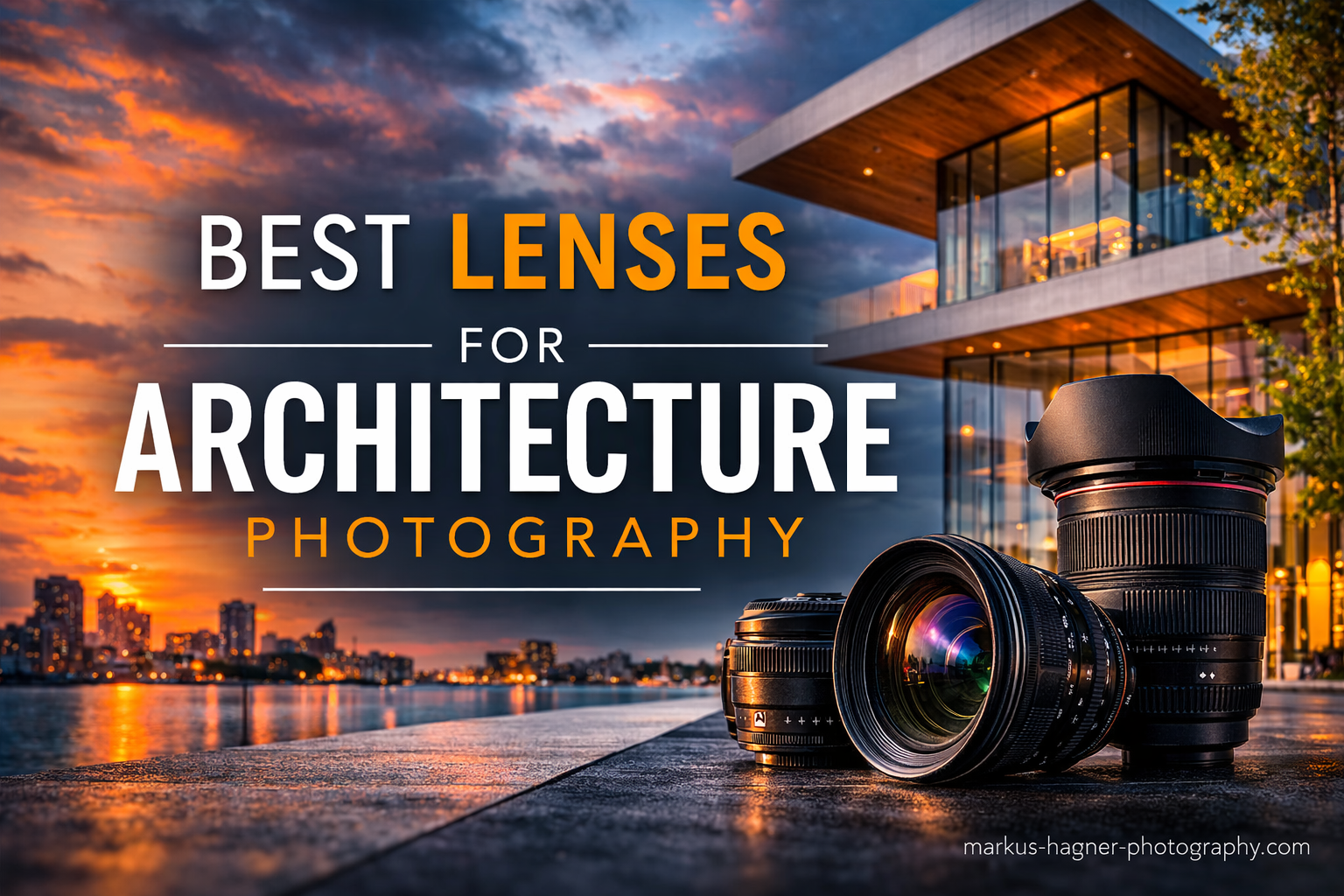 Best Lenses for Architecture Photography