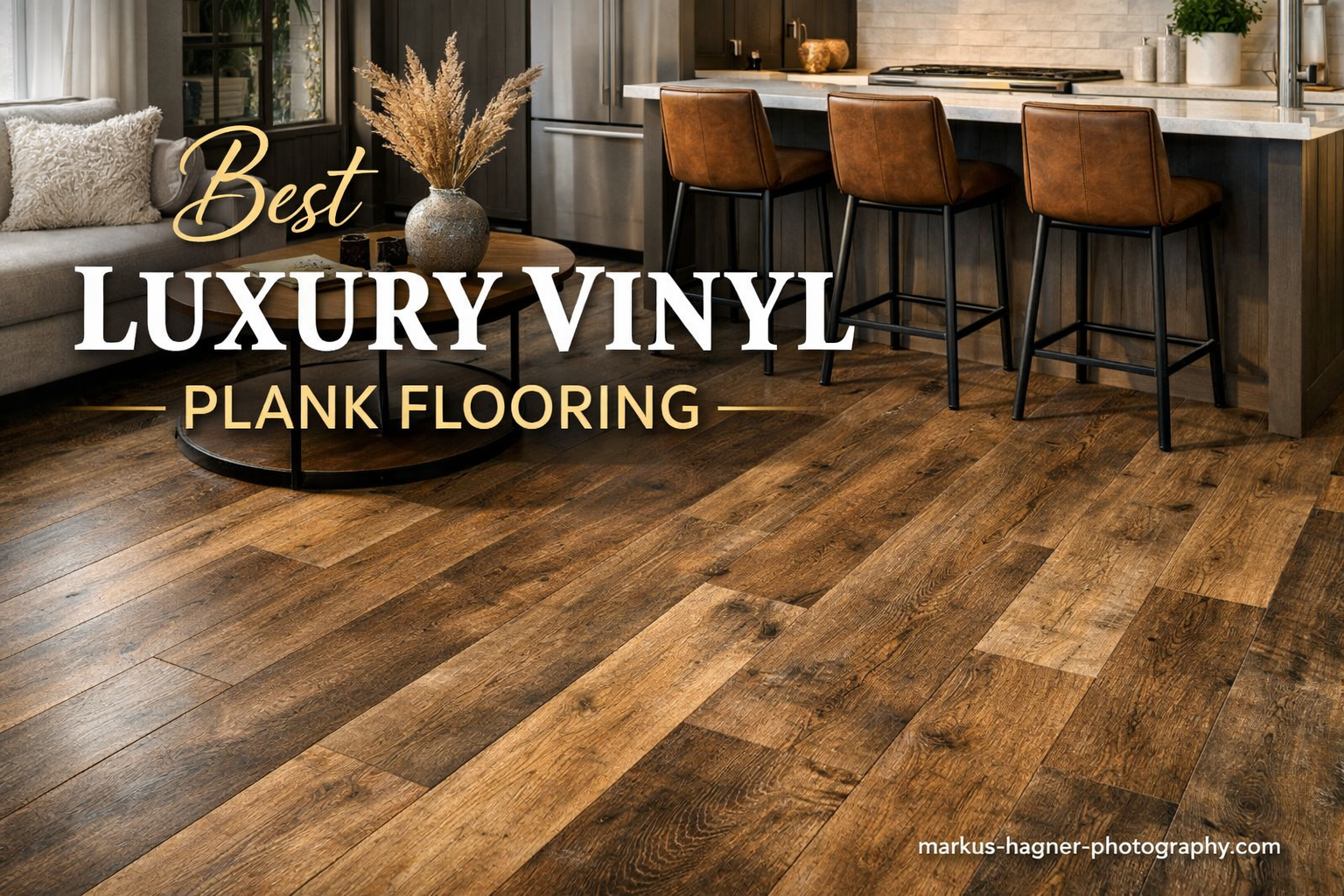 Best Luxury Vinyl Plank Flooring