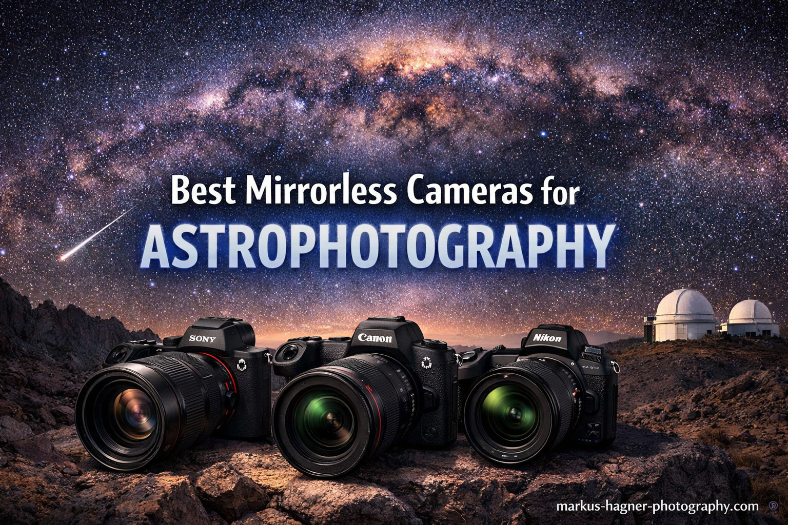 Best Mirrorless Cameras For Astrophotography