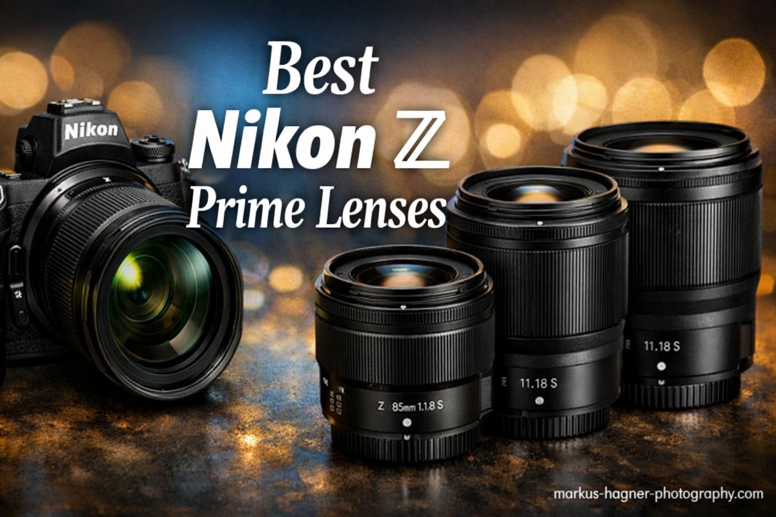 Best Nikon Z Prime Lenses