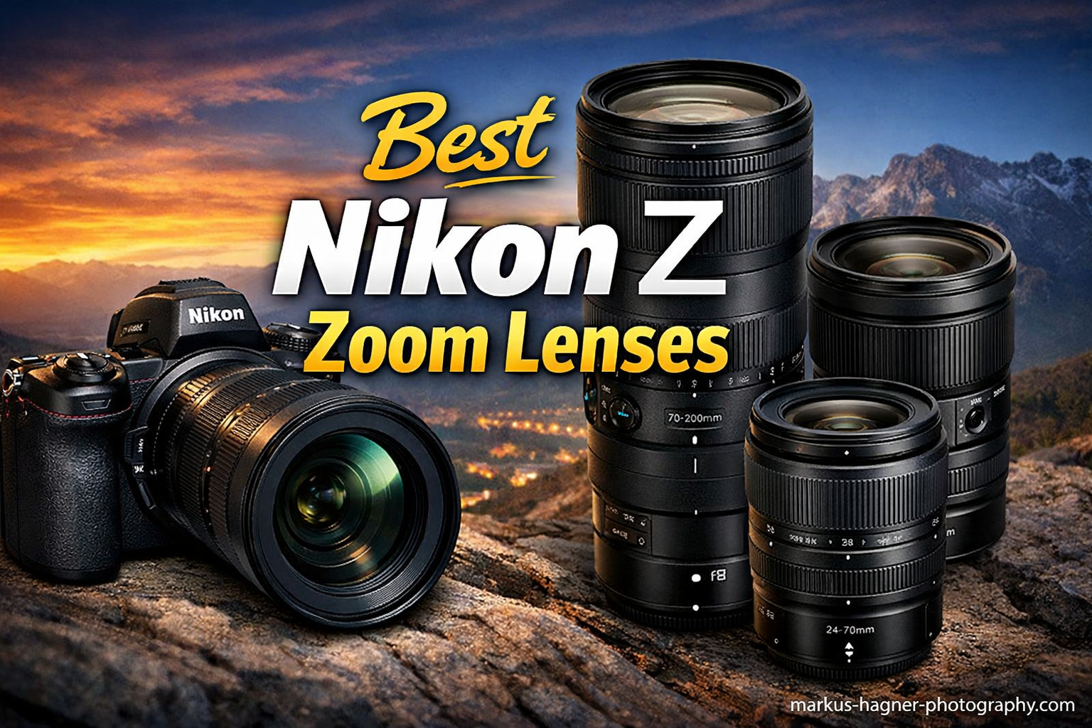 Best Nikon Z Zoom Lenses