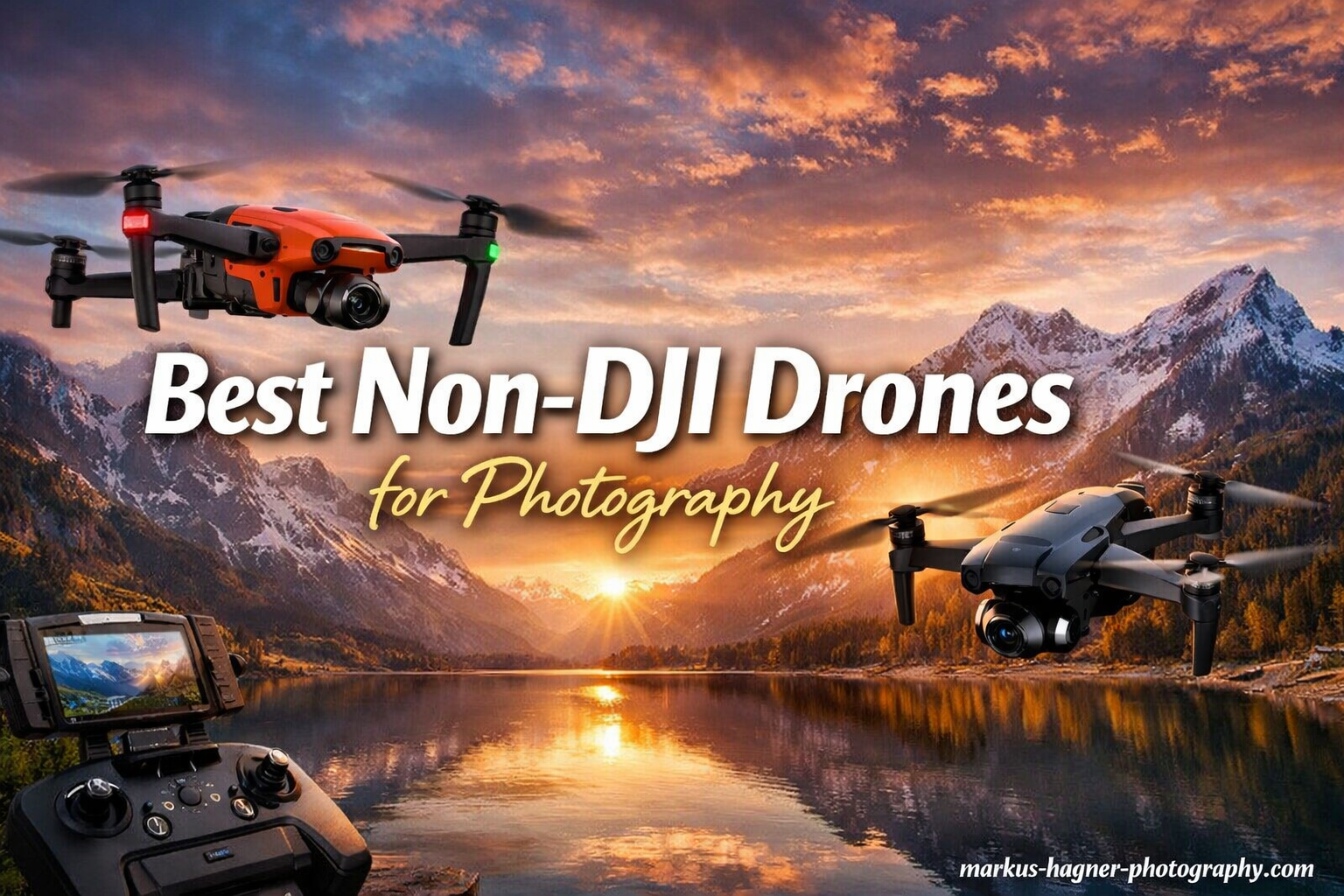 Best Non-DJI Drones for Photography