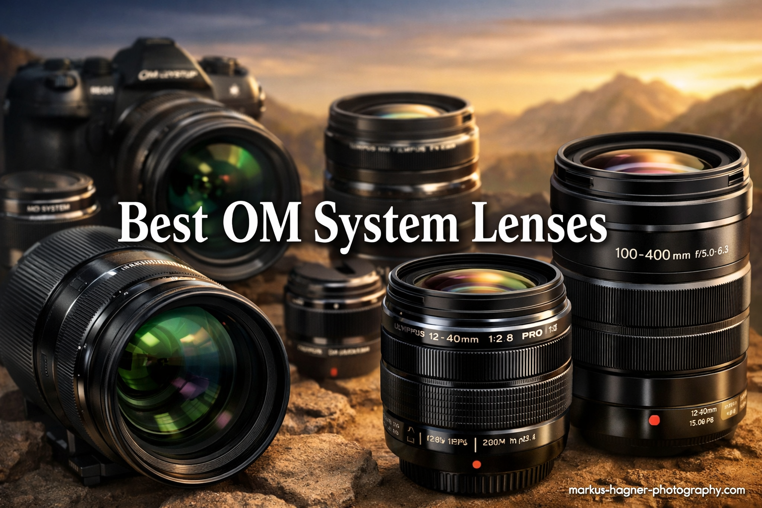 Best OM System Lenses