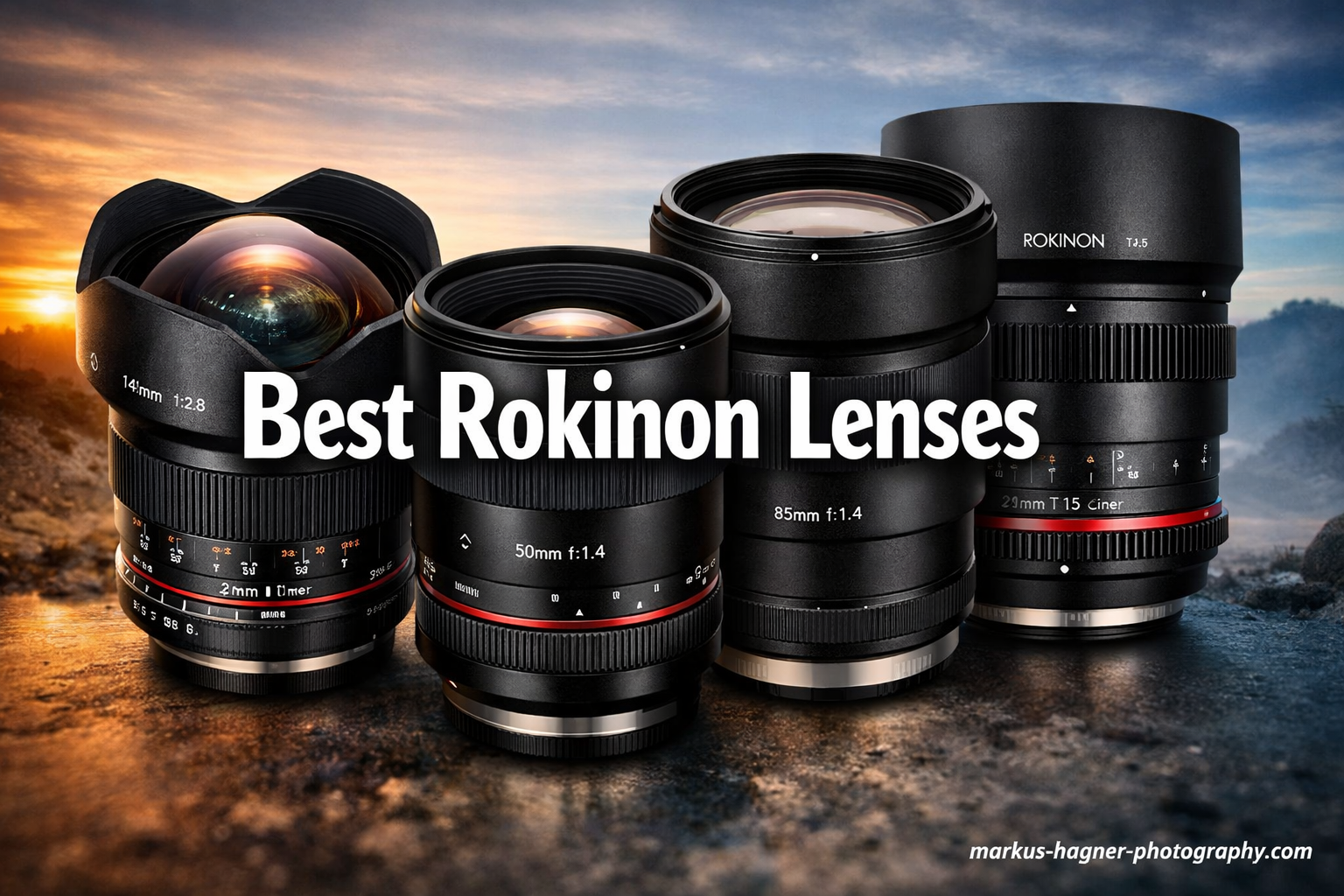 Best Rokinon Lenses