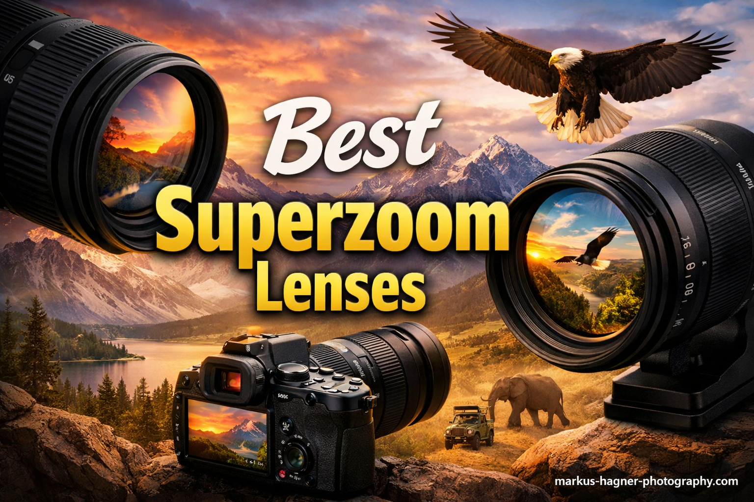 Best Superzoom Lenses
