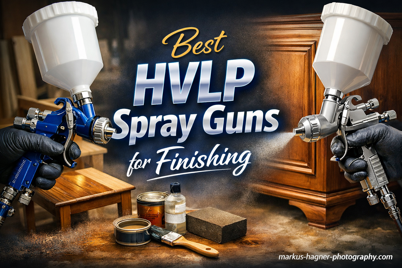 10 Best HVLP Spray Guns for Finishing