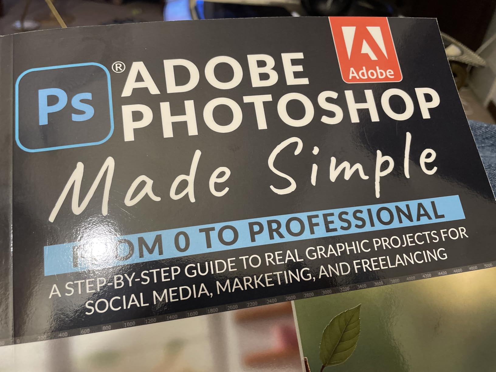 Adobe Photoshop Made Simple: From 0 to Professional | A Step-by-Step Guide to Real Graphic Projects for Social Media, Marketing, and Freelancing customer photo 1