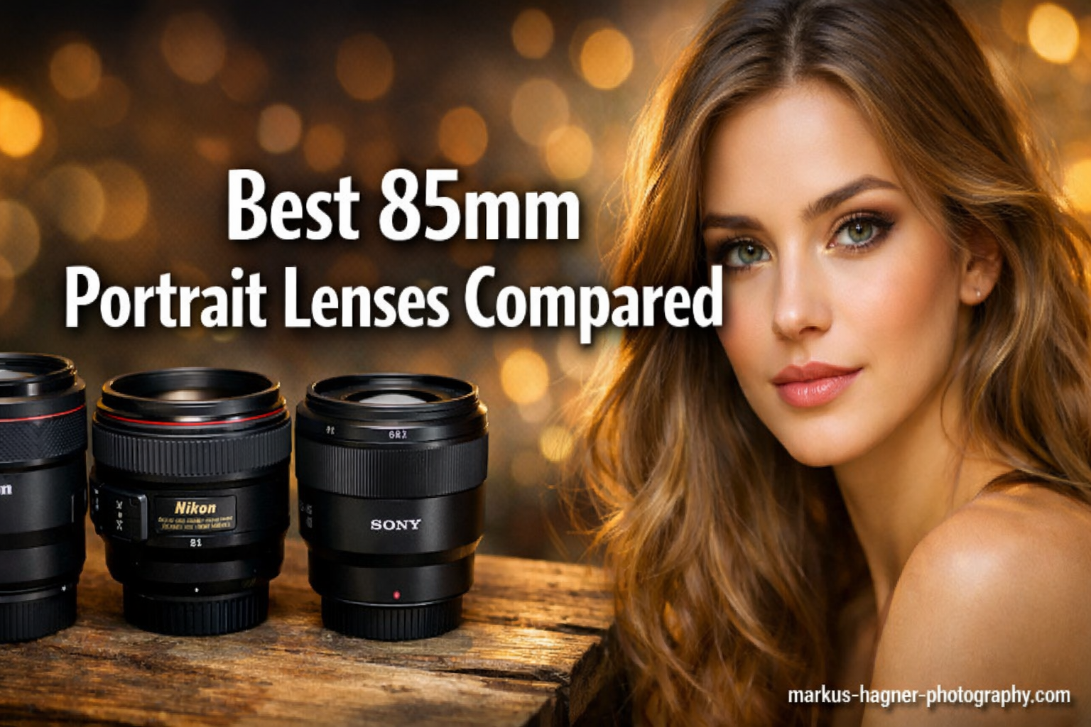 Best 85mm Portrait Lenses Compared