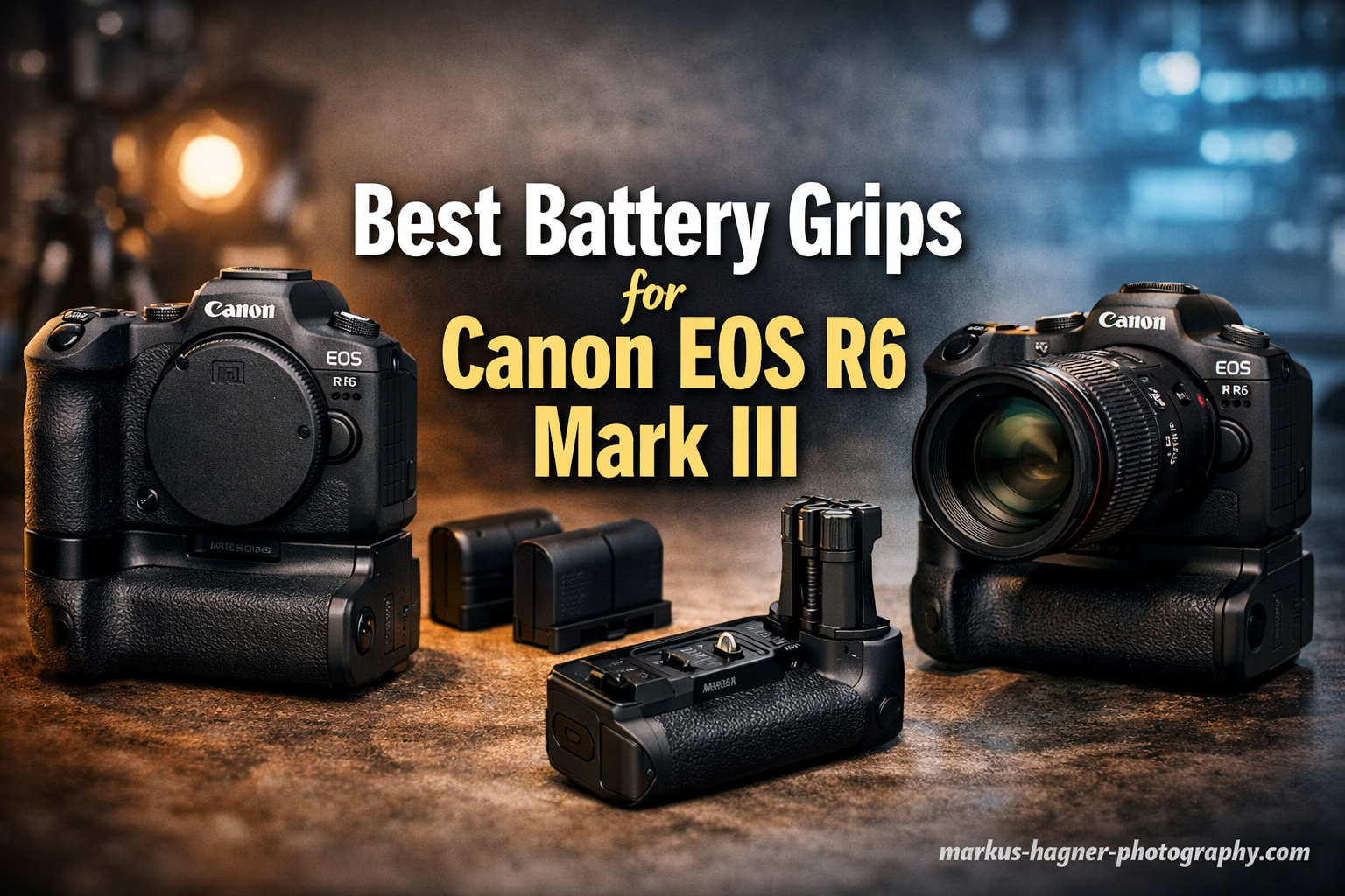 Best Battery Grips for Canon EOS R6 Mark III