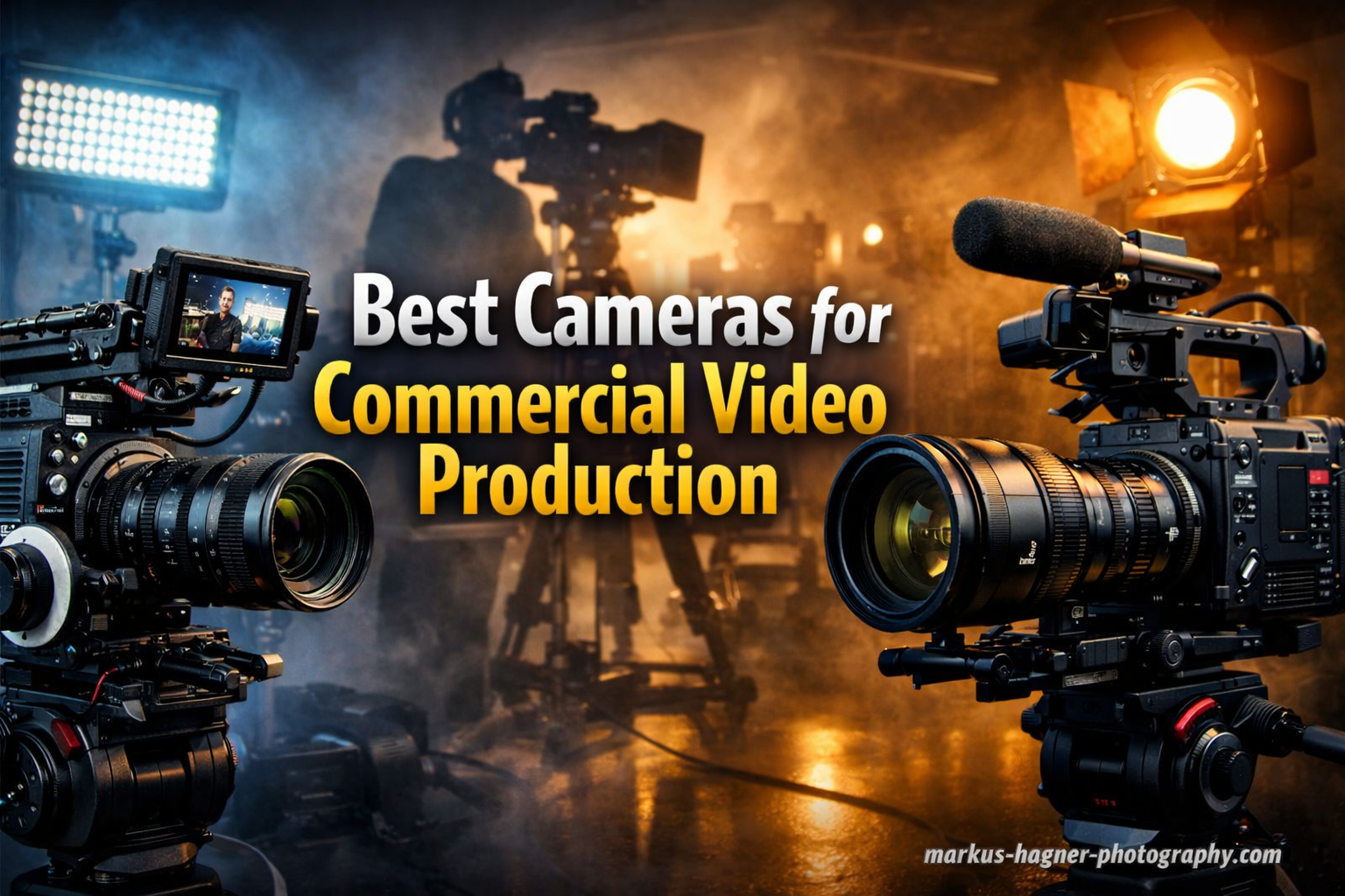 Best Cameras for Commercial Video Production