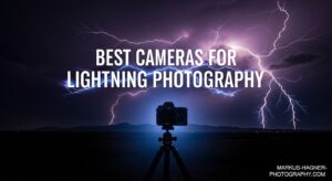 Best Cameras for Lightning Photography