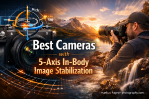 Best Cameras with 5-Axis In-Body Image Stabilization