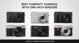Best Compact Cameras with One-Inch Sensors