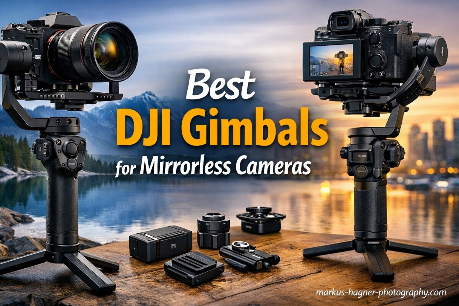Best DJI Gimbals for Mirrorless Cameras