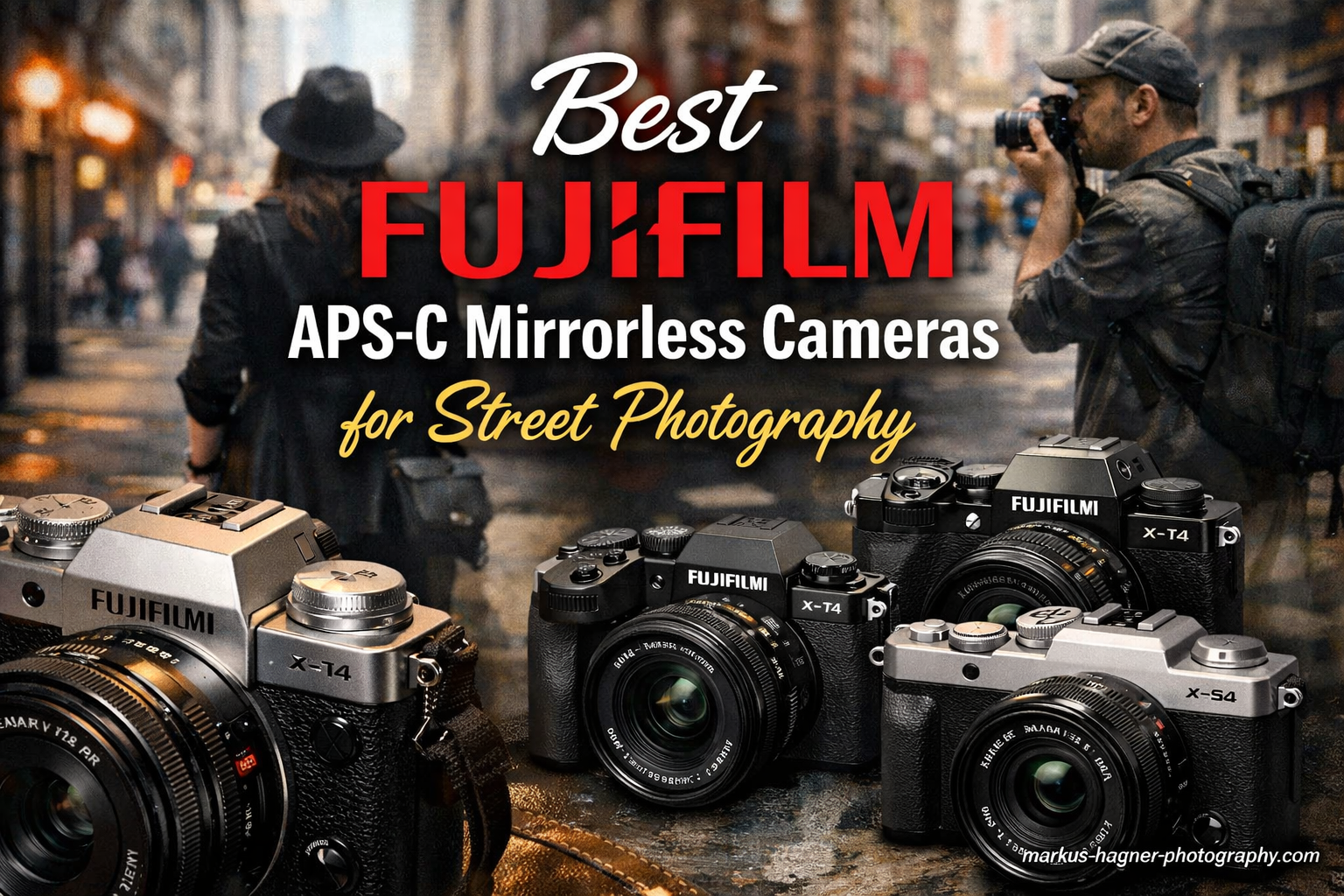 Best Fujifilm APS-C Mirrorless Cameras for Street Photography