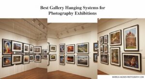 Best Gallery Hanging Systems for Photography Exhibitions