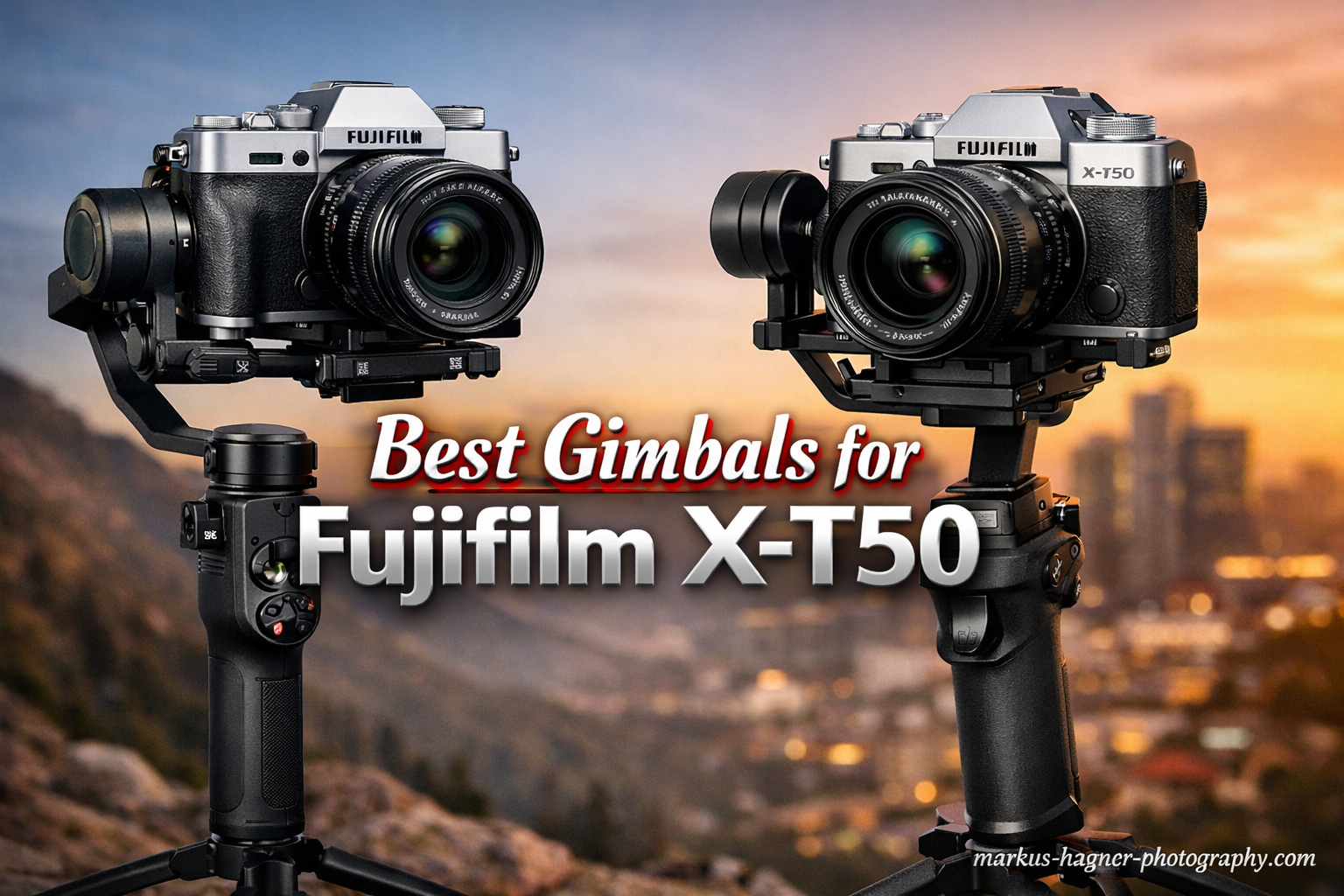Best Gimbals for Fujifilm X-T50