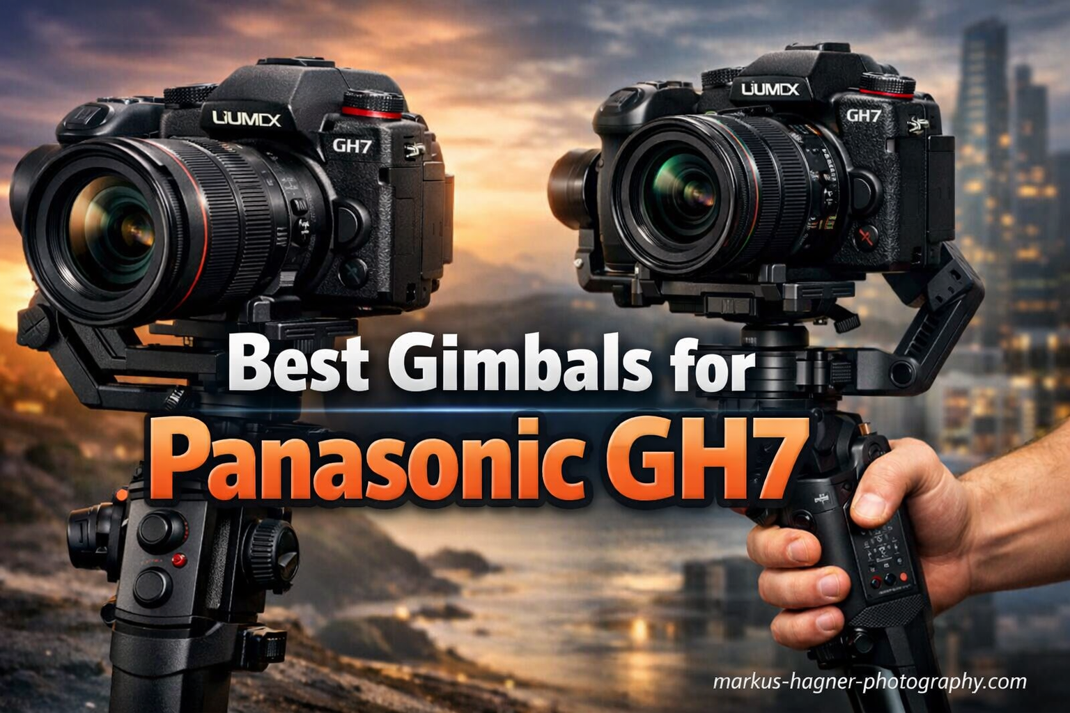 Best Gimbals for Panasonic GH7