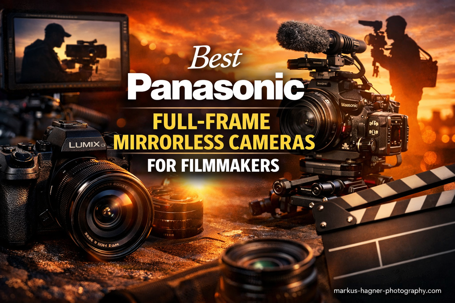 Best Panasonic Full-Frame Mirrorless Cameras for Filmmakers