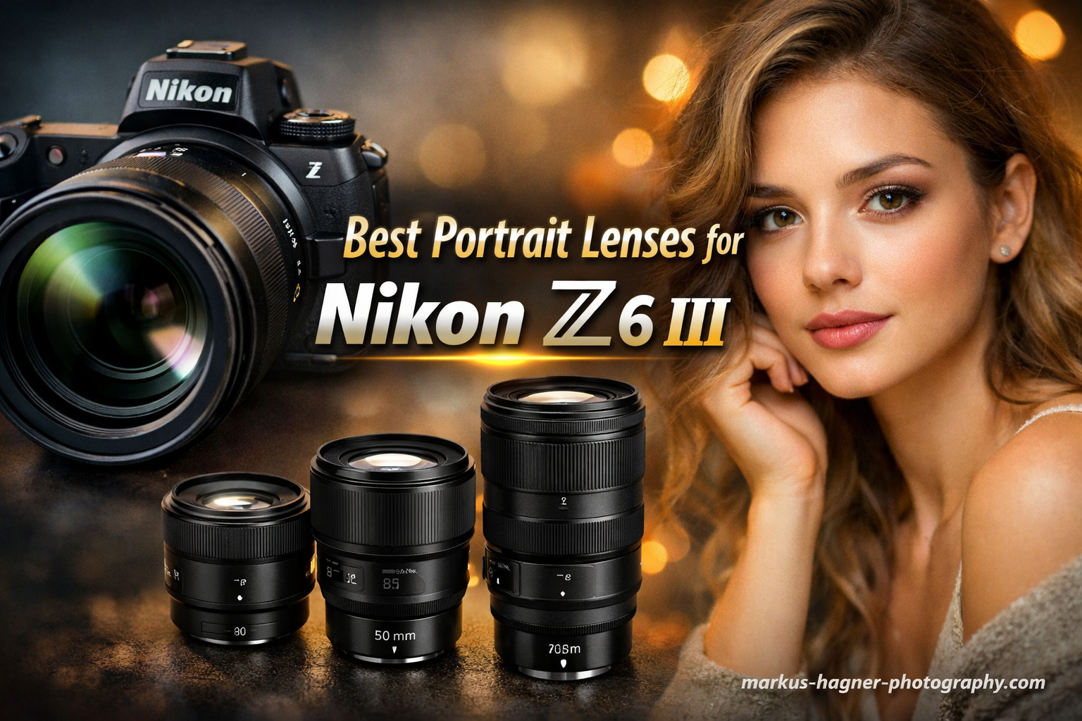 Best Portrait Lenses for Nikon Z6 III
