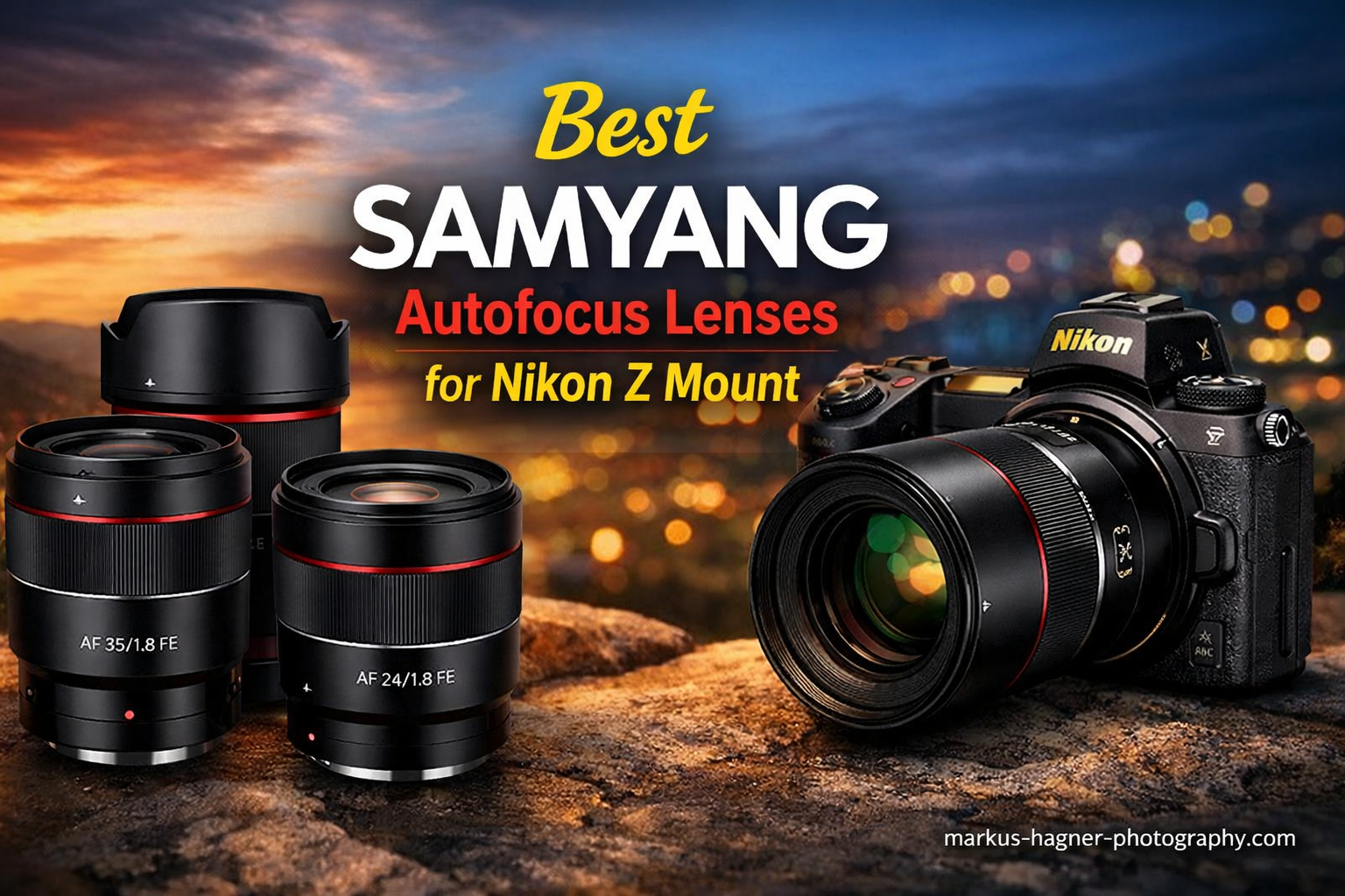 Best Samyang Autofocus Lenses for Nikon Z Mount