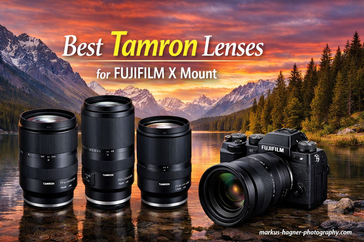 Best Tamron Lenses for Fujifilm X Mount