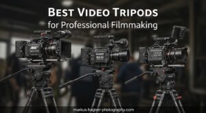 Best Video Tripods for Professional Filmmaking