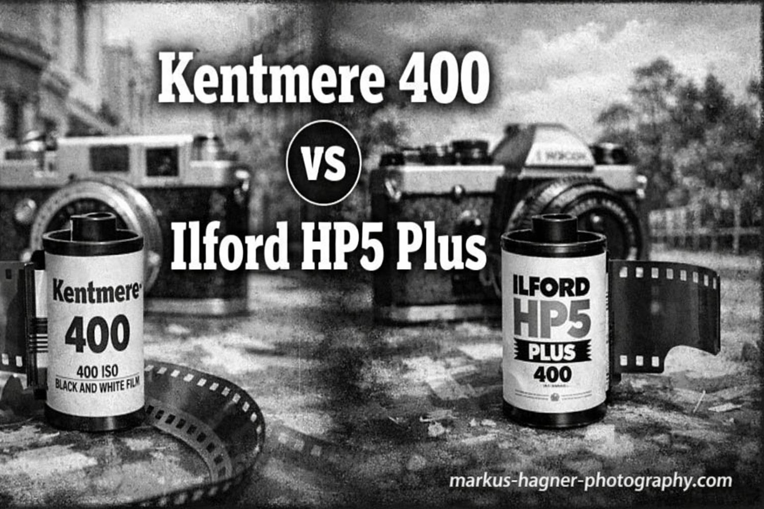 Kentmere 400 vs Ilford HP5 Plus