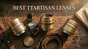 Best TTArtisan Lenses for Vintage-Style Photography