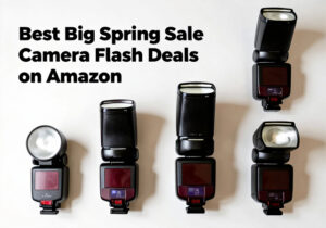 Best Big Spring Sale Camera Flash Deals on Amazon