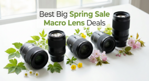 Best Big Spring Sale Macro Lens Deals on Amazon