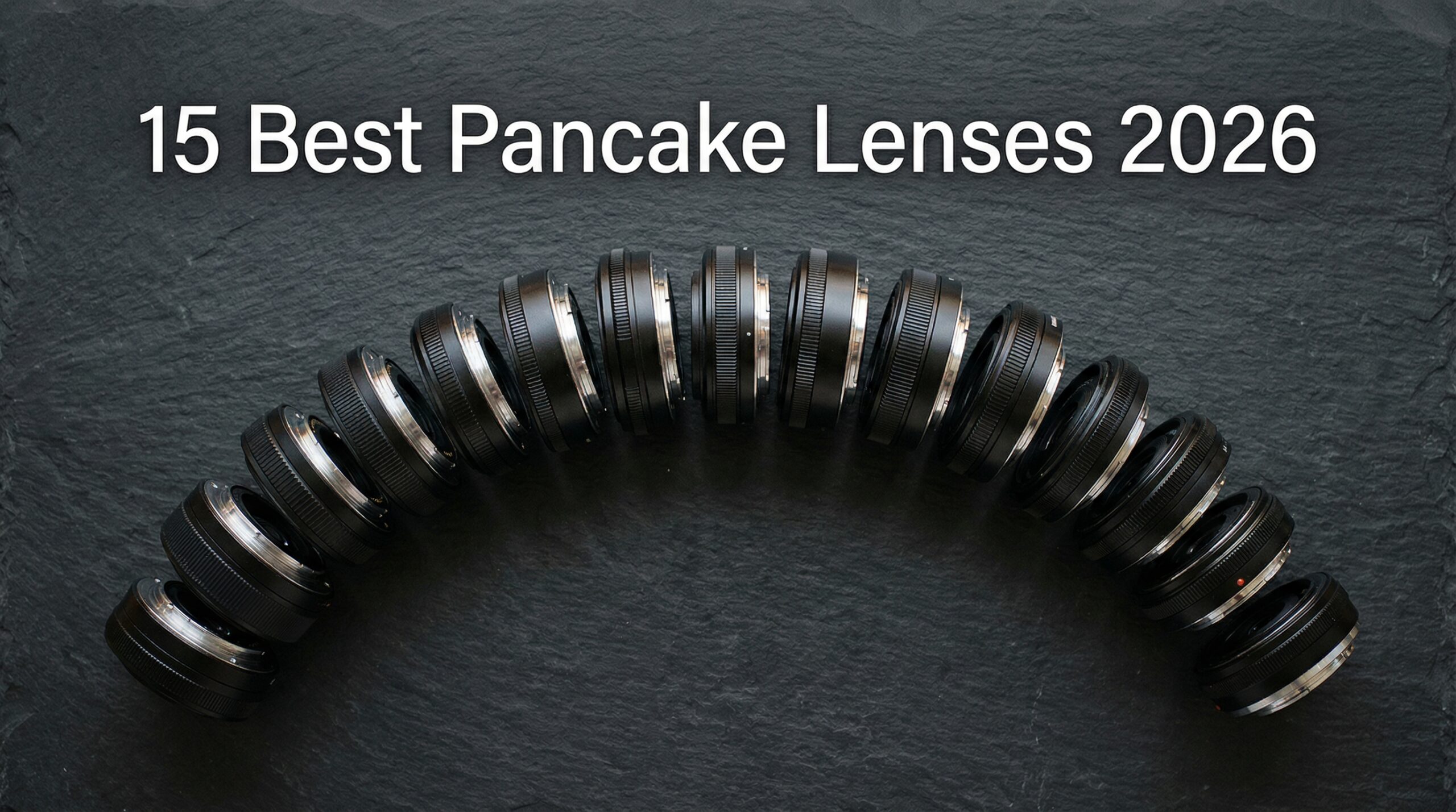 Best Pancake Lenses for Compact Mirrorless Camera Setups