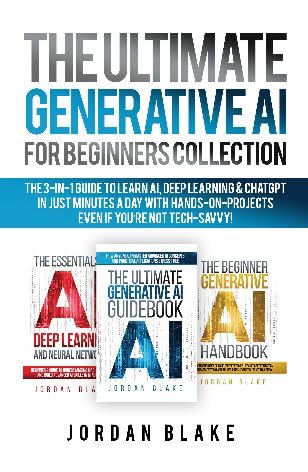 The Ultimate Generative AI for Beginners Collection: The 3-in-1 Guide to Learn AI, Deep Learning & ChatGPT in Just Minutes a Day with Hands-On Projects - Even if You're Not Tech-Savvy customer photo 1