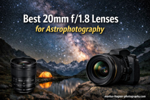 Best 20mm f/1.8 Lenses for Astrophotography