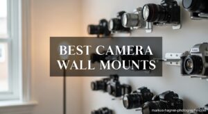 Best Camera Wall Mounts