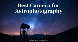 Best Camera for Astrophotography