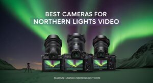 Best Cameras for Northern Lights Video
