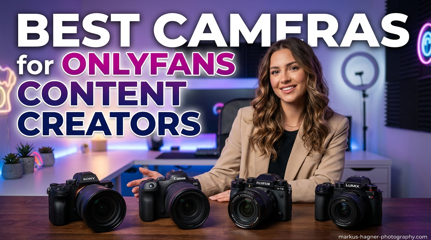 Best Cameras for OnlyFans Content Creators